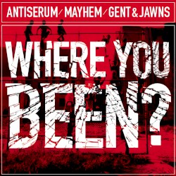 Where You Been?