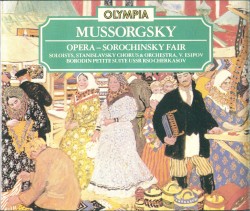Mussorgsky: Opera – Sorochinsky Fair / Borodin: Petite Suite