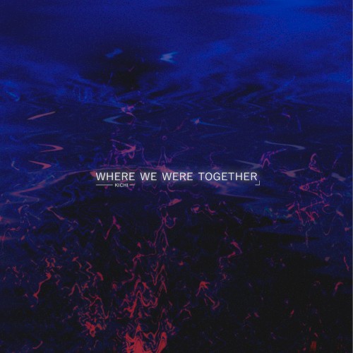 Where We Were Together