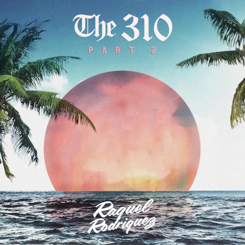 The 310, Pt. 2