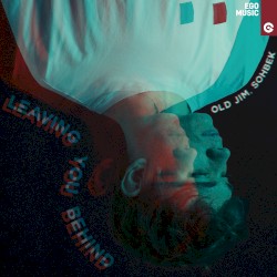 Leaving You Behind