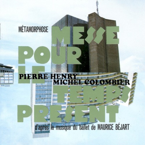 Métamorphose : Messe pour le temps présent