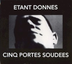 Cinq Portes Soudees