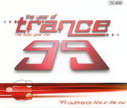 The Year of Trance 99: The Final Year Mix