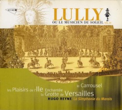 Lully ou le Musicien du Soleil Vol. III