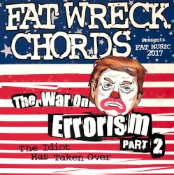The War on Errorism Part 2: The Idiot Has Taken Over