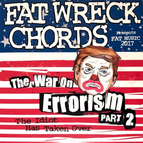 The War on Errorism Part 2: The Idiot Has Taken Over