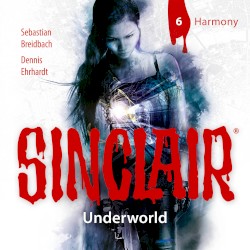 SINCLAIR, Staffel 2: Underworld, Folge 06: Harmony