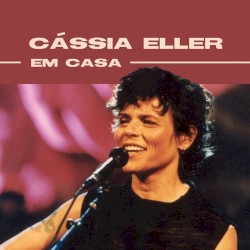 Cássia Eller Em Casa