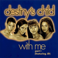 With Me Part I