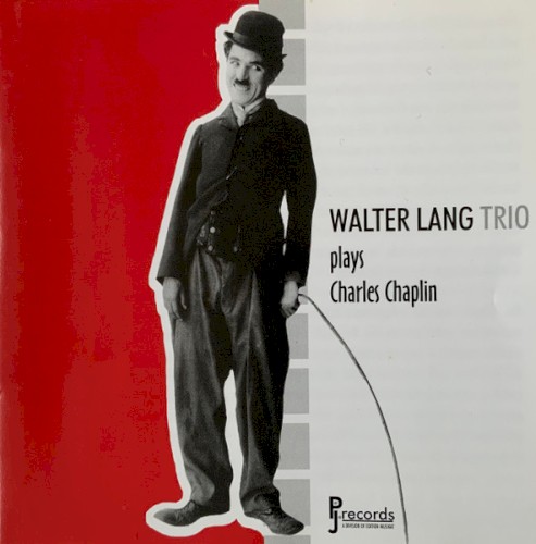 Walter Lang Trio Plays Charles Chaplin