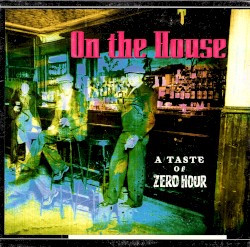 On the House - A Taste of Zero Hour