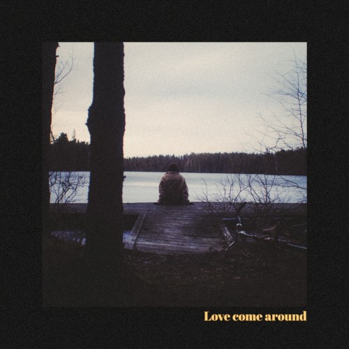 Love Come Around