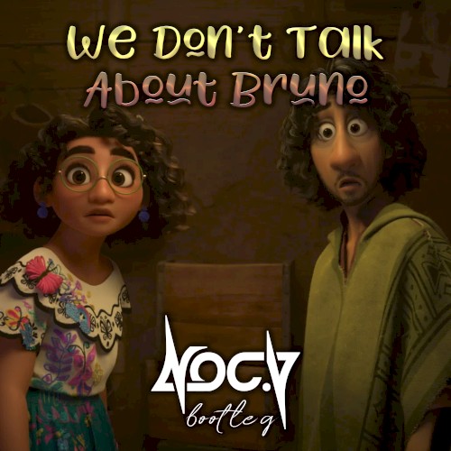 We Don't Talk About Bruno (Noc.V Bootleg)