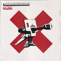 Badmeaningood, Volume 1: DJ Skitz
