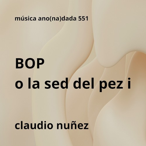 Bop o la sed del pez I