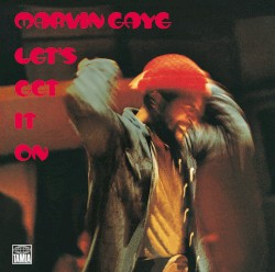 Let’s Get It On