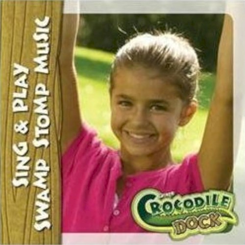 Crocodile Dock: Sing & Play Swamp Stomp Music