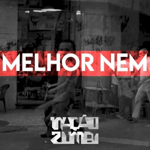 Melhor Nem