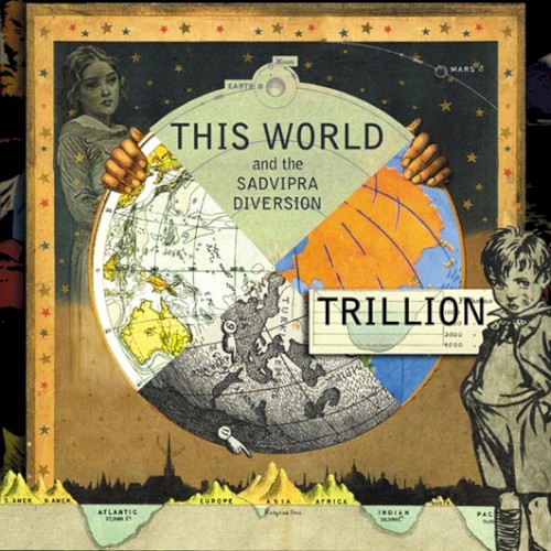 This World and the Sadvipra Diversion