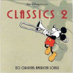 Walt Disney Records Presents Classics 2: 20 Original American Songs