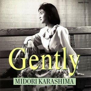 Gently