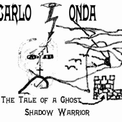 The Tale of a Ghost Shadow Warrior