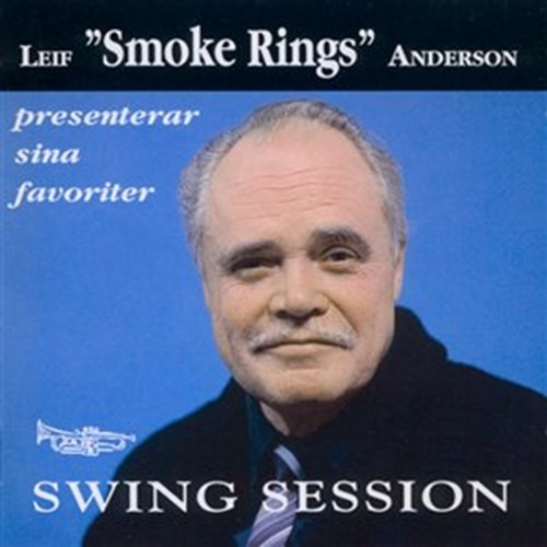 Swing Session: Leif ”Smoke Rings” Anderson presenterar sina favoriter