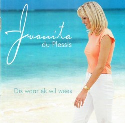 Dis Waar Ek Wil Wees