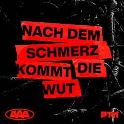 Nach dem Schmerz kommt die Wut