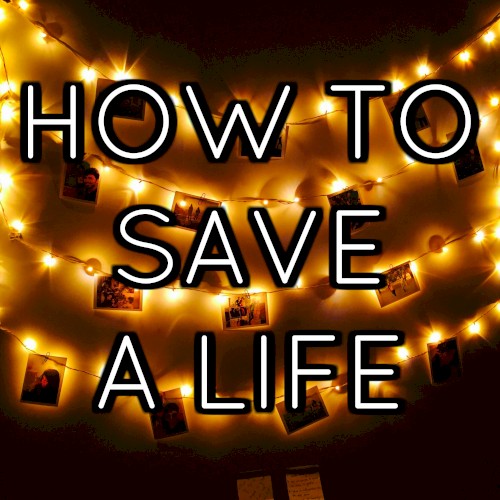 How to Save a Life