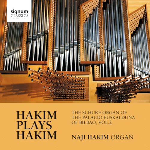 Hakim Plays Hakim: The Schuke Organ of the Palacio Euskalduna of Bilbao, Vol. 2