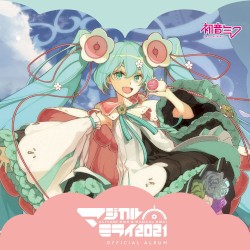 Hatsune Miku「Magical Mirai 2021」OFFICIAL ALBUM