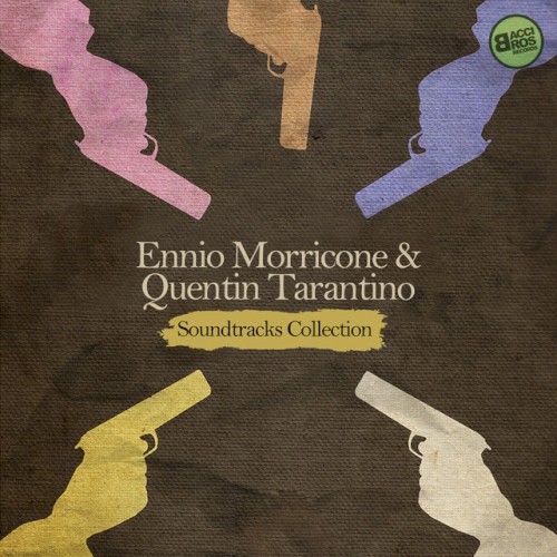 Ennio Morricone & Quentin Tarantino: Soundtracks Collection