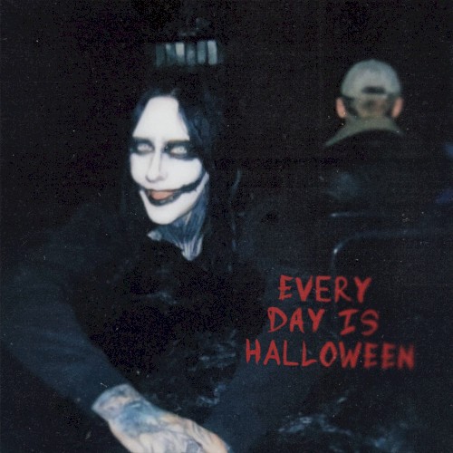 EVERY DAY IS HALLOWEEN