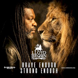 Brave Enough, Strong Enough