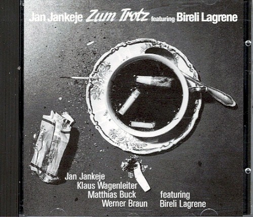Zum Trotz featuring Bireli Lagrene