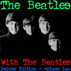 With the Beatles Deluxe Edition Vol. Two