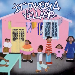 It Takes A Village