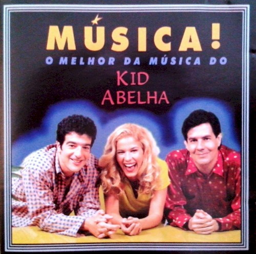 Música! O melhor da música do Kid Abelha