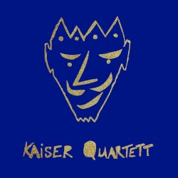 Kaiser Quartett