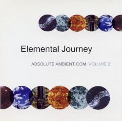 Absolute Ambient, Volume 2: Elemental Journey