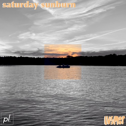 saturday sunburn