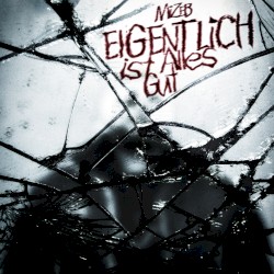 Eigentlich ist alles gut