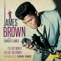 I've Got Money, I've Got the Power - Singles 1958-1962)