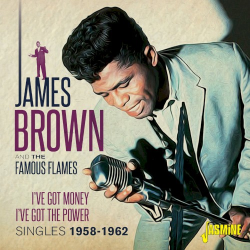 I've Got Money, I've Got the Power - Singles 1958-1962)