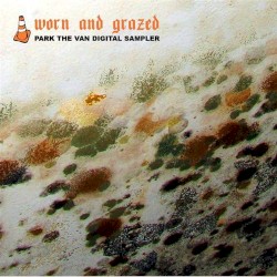 Worn and Grazed: A Park the Van Sampler