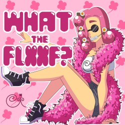What The Floof?