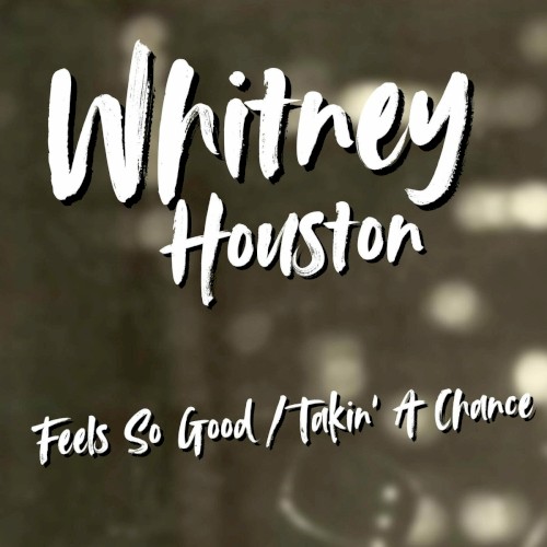 Feels So Good / Takin' a Chance