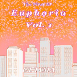 Euphoria, Vol. 1